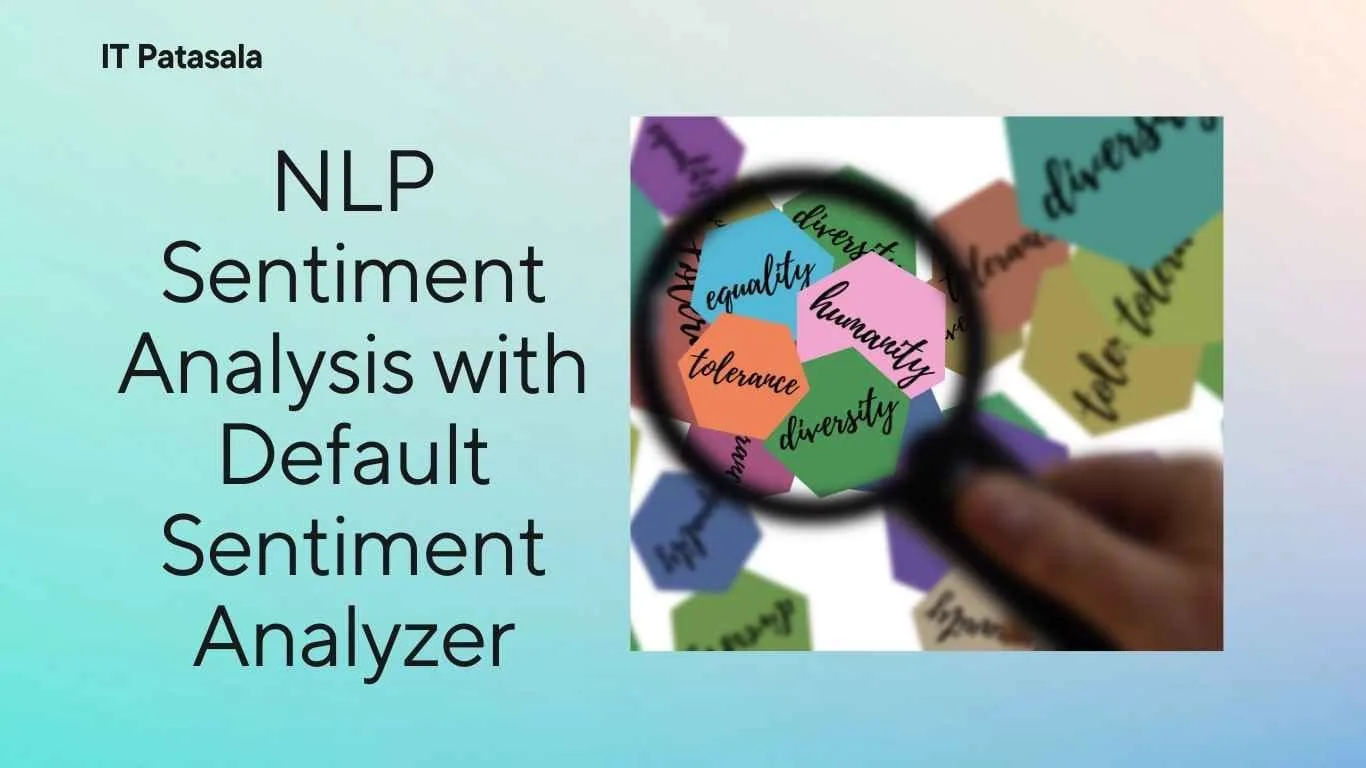 NLP Sentiment Analysis with Default Sentiment Analyzer